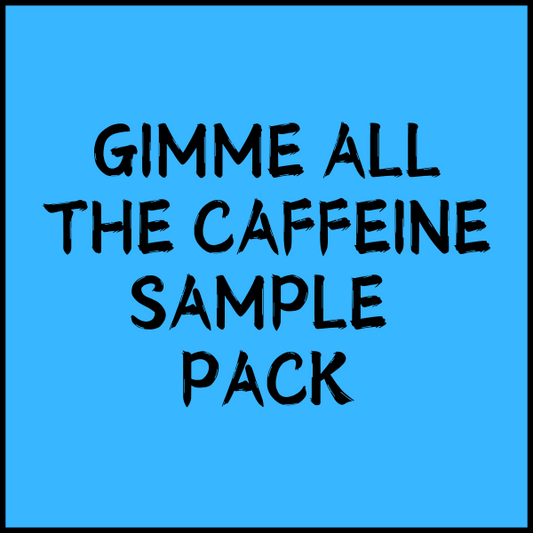 Sample Pack - Gimme All The Caffeine
